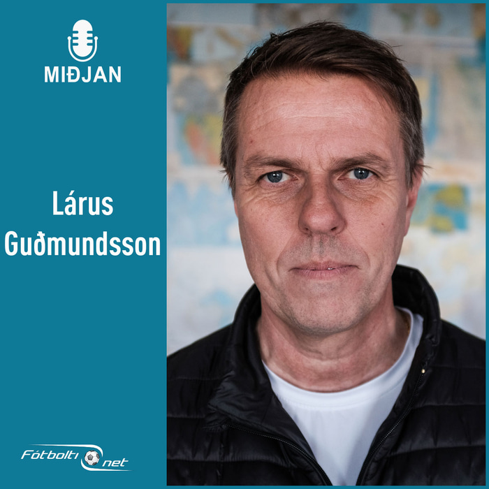 Lárus Guðmundsson er gestur dagsins í podcastþættinum Miðjunni.