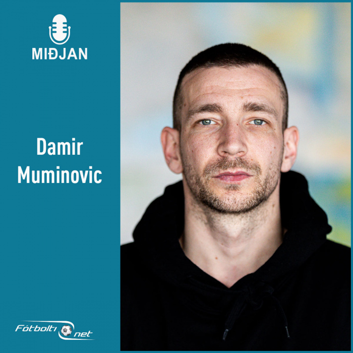 Damir Muminovic er gestur dagsins í podcastþættinum Miðjunni.