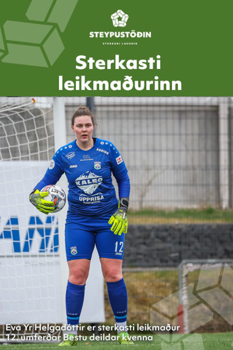 <b>Sterkust í 12. umferð</b> - Magnað að Þór/KA hafi ekki skorað