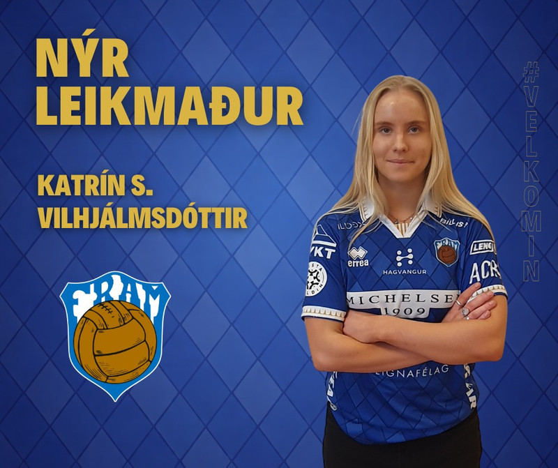 Fram fær Katrínu úr Mosfellsbæ (Staðfest)