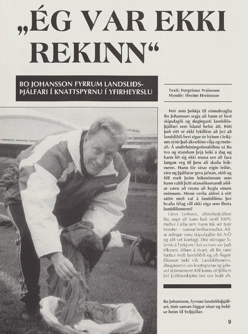 Bo var í einkaviðtali við Þorgrím Þráinsson hjá Íþróttablaðinu í október 1991.